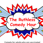 The Ruthless Comedy Hour ft: John Fugelsang, Karen Bergreen, Cindy Kaplan + More!